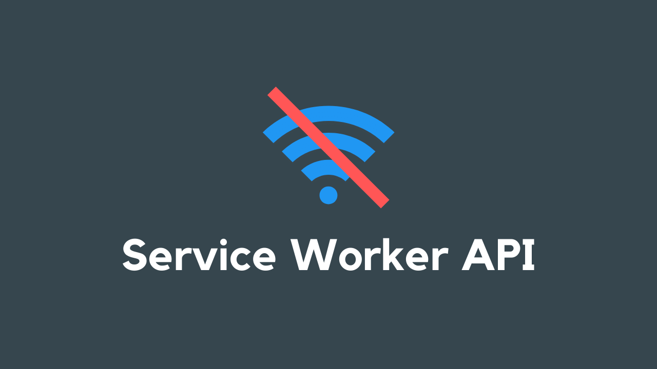 Service Worker API
